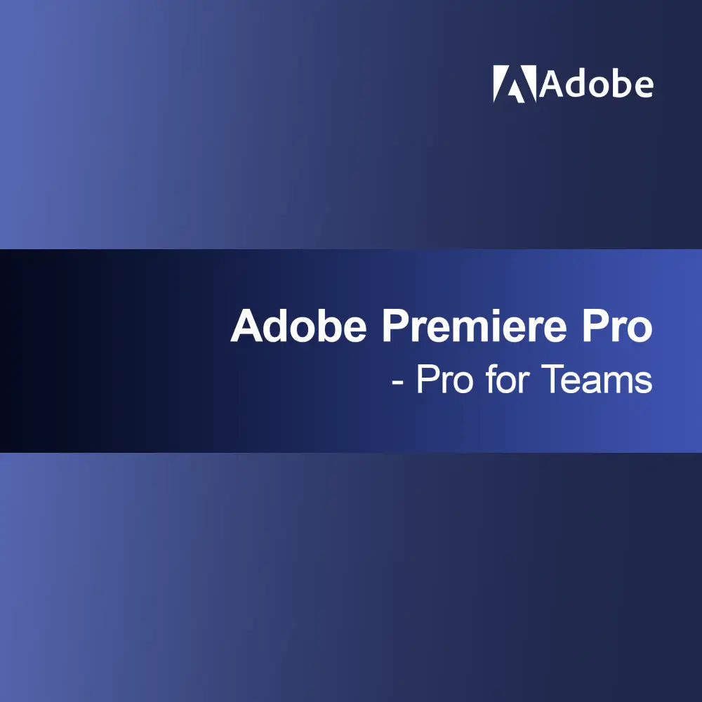 Adobe Premiere Pro - Pro for team